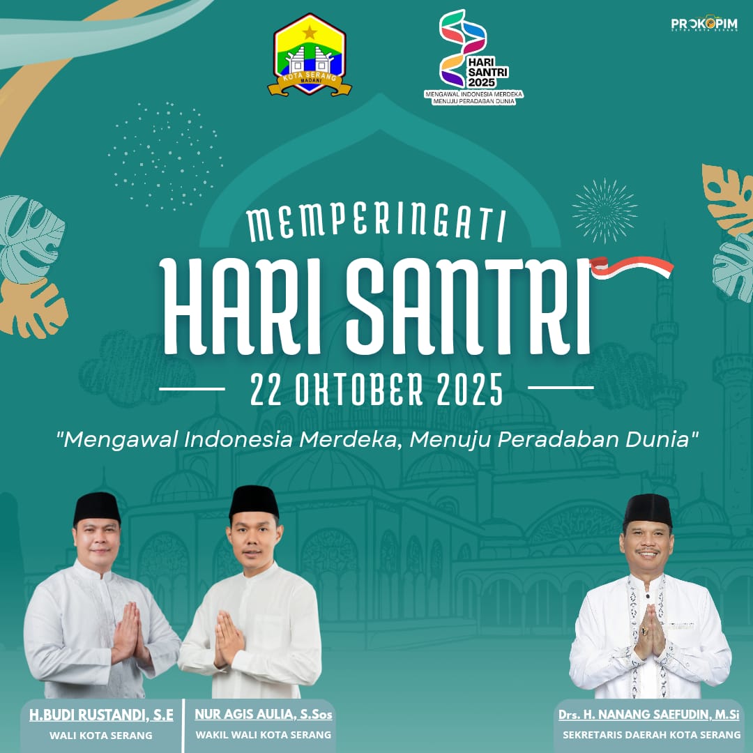 Memperingati Hari Santri
22 OKTOBER 2025
"Mengawal Indonesia Merdeka, Menuju Peradaban Dunia"